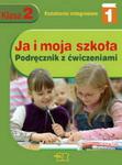 Ja i moja szkoła- podręcznik z ćwiczeniami. klasa II, semestr I- PAKIET (kształcenie zintegrowane) w sklepie internetowym Booknet.net.pl