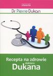 Recepta na zdrowie doktora Dukana w sklepie internetowym Booknet.net.pl