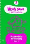 Wesoła szkoła i przyjaciele 2 przewodnik metodyczny część 4 w sklepie internetowym Booknet.net.pl