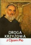 Droga krzyżowa z Ojcem Pio w sklepie internetowym Booknet.net.pl