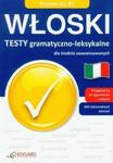 Włoski. Testy gramatyczno-leksykalne dla średnio zaawansowanych w sklepie internetowym Booknet.net.pl