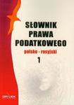 Słownik prawa podatkowego polsko-rosyjski 1 w sklepie internetowym Booknet.net.pl