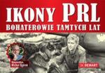 Ikony PRL Bohaterowie tamtych lat w sklepie internetowym Booknet.net.pl