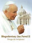 Błogosławiony Jan Paweł II. Droga do świętości w sklepie internetowym Booknet.net.pl