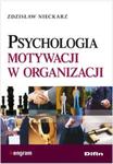 Psychologia motywacji w organizacji w sklepie internetowym Booknet.net.pl