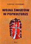 Wojna światów w popkulturze w sklepie internetowym Booknet.net.pl