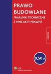 Prawo budowlane Warunki techniczne i inne akty prawne w sklepie internetowym Booknet.net.pl