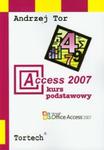 Access 2007 Kurs podstawowy w sklepie internetowym Booknet.net.pl