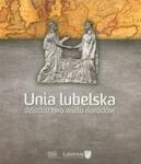 Unia lubelska dziedzictwo wielu narodów w sklepie internetowym Booknet.net.pl