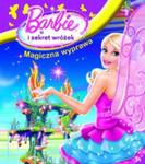Barbie i sekret wróżek Magiczna wyprawa w sklepie internetowym Booknet.net.pl