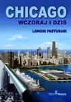 Chicago wczoraj i dziś w sklepie internetowym Booknet.net.pl