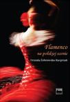 Flamenco na polskiej scenie w sklepie internetowym Booknet.net.pl