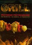 Grill Przysmaki przyrządzanie w sklepie internetowym Booknet.net.pl