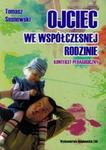 Ojciec we współczesnej rodzinie w sklepie internetowym Booknet.net.pl