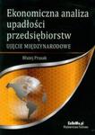 Ekonomiczna analiza upadłości przedsiębiorstw ujęcie międzynarodowe w sklepie internetowym Booknet.net.pl