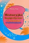 Historyjki logopedyczne z ćwiczeniami artykulacyjnymi w sklepie internetowym Booknet.net.pl