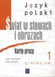 Świat w słowach i obrazach. Klasa 1 gimnazjum. Język polski. Karty pracy w sklepie internetowym Booknet.net.pl