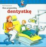 Mam przyjaciółkę dentystkę w sklepie internetowym Booknet.net.pl