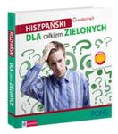 Hiszpański dla całkiem zielonych + 2CD w sklepie internetowym Booknet.net.pl