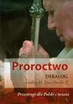 Proroctwo Dekalog według bł Jana Pawła II w sklepie internetowym Booknet.net.pl