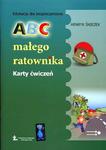 Edukacja dla bezpieczeństwa ABC małego ratownika Karty ćwiczeń w sklepie internetowym Booknet.net.pl
