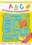 ABC W świecie Przedszkolaka Mini dla dzieci 3 letnich w sklepie internetowym Booknet.net.pl