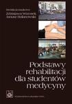 Podstawy rehabilitacji dla studentów medycyny w sklepie internetowym Booknet.net.pl