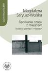 Spotkania czasu z miejscem w sklepie internetowym Booknet.net.pl