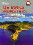 Majorka Minorka Ibiza Przewodnik ilustrowany w sklepie internetowym Booknet.net.pl