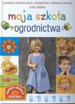 Moja szkoła ogrodnictwa w sklepie internetowym Booknet.net.pl