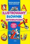 Ilustrowany słownik ortograficzny dla klas 1-4 w sklepie internetowym Booknet.net.pl