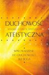 Duchowość ateistyczna w sklepie internetowym Booknet.net.pl