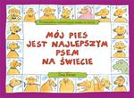 Mój pies jest najlepszym psem na świecie w sklepie internetowym Booknet.net.pl