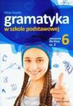 Gramatyka w szkole podstawowej. Ćwiczenia dla klasy 6. Część 2 w sklepie internetowym Booknet.net.pl