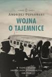 Wojna o tajemnice W tajnej służbie Drugiej Rzeczypospolitej 1918-1944 w sklepie internetowym Booknet.net.pl