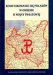 Komunikowanie się Polaków w okresie II wojny światowej z płytą CD w sklepie internetowym Booknet.net.pl