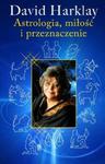 Astrologia miłość i przeznaczenie w sklepie internetowym Booknet.net.pl