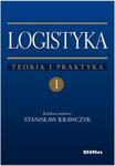 Logistyka tom 1 Teoria i praktyka w sklepie internetowym Booknet.net.pl