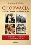 Chorwacja Przewodnik historyczny w sklepie internetowym Booknet.net.pl
