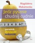 Jedz pysznie. Chudnij cudnie w sklepie internetowym Booknet.net.pl