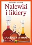 Nalewki i likiery Domowy wyrób w sklepie internetowym Booknet.net.pl