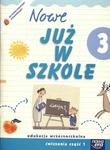 Szkoła na miarę Nowe już w szkole 3 Ćwiczenia część 1 w sklepie internetowym Booknet.net.pl