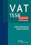 VAT 1556 wyjaśnień i interpretacji w sklepie internetowym Booknet.net.pl