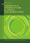 Komunikacja terapeutyczna w opiece ogólnomedycznej w sklepie internetowym Booknet.net.pl