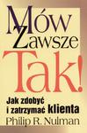 Mów zawsze Tak! Jak zdobyć i zatrzymać klienta w sklepie internetowym Booknet.net.pl