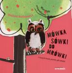 Mówka sówki do mrówki i innych bajek prawie pół stówki w sklepie internetowym Booknet.net.pl