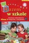 Razem w szkole. Klasa 3, szkoła podstawowa, część 4. Edukacja matematyczna. Podręcznik z ćwiczeniami w sklepie internetowym Booknet.net.pl