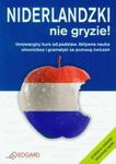 Niderlandzki nie gryzie! Innowacyjny kurs od podstaw. Aktywna nauka słownictwa i gramatyki w sklepie internetowym Booknet.net.pl