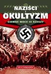 Naziści i Okultyzam - Ciemne moce III Rzeszy w sklepie internetowym Booknet.net.pl