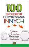 100 sposobów motywowania innych w sklepie internetowym Booknet.net.pl